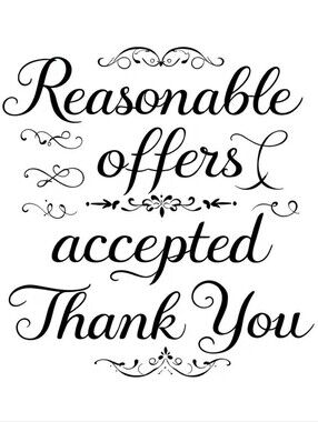 Reasonable Offers Accepted